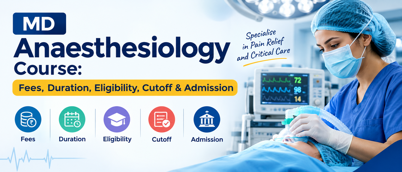 MD Anaesthesiology Course: Fees, Duration, Eligibility, Cutoff & Admission